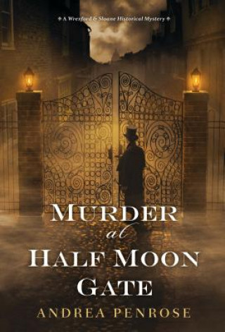 Knjiga Murder at Half Moon Gate Andrea Penrose
