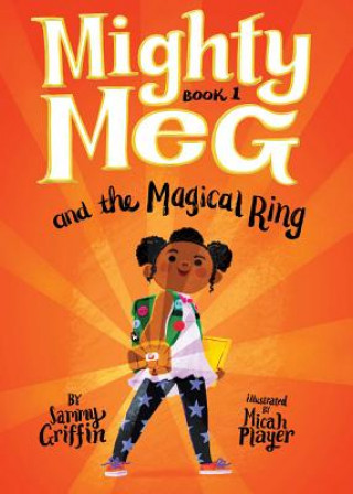 Kniha Mighty Meg 1: Mighty Meg and the Magical Ring Sammy Griffin