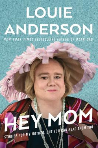 Könyv Hey Mom Louie Anderson