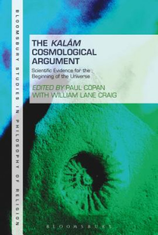 Carte Kalam Cosmological Argument, Volume 2 Paul Copan