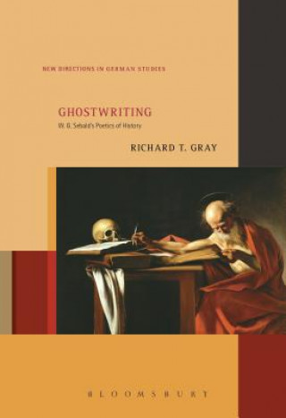 Könyv Ghostwriting Richard T. Gray