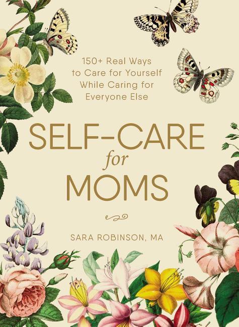 Книга Self-Care for Moms Sara Robinson