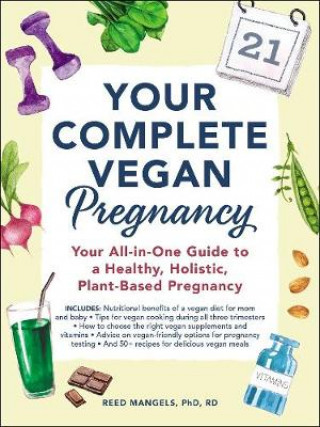 Könyv Your Complete Vegan Pregnancy Reed Mangels