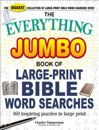 Kniha The Everything Jumbo Book of Large-Print Bible Word Searches: 160 Inspiring Puzzles in Large Print Charles Timmerman