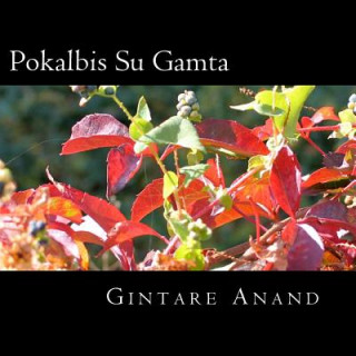 Kniha Pokalbis Su Gamta Gintare Anand