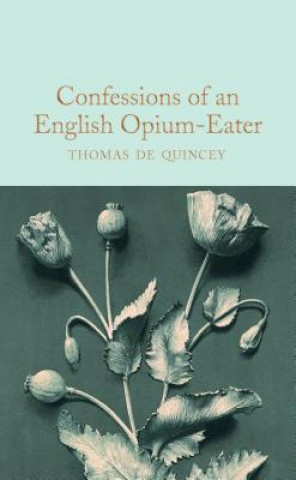 Carte Confessions of an English Opium-Eater Thomas De Quincey