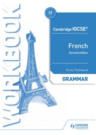 Książka Cambridge IGCSE (TM) French Grammar Workbook Second Edition Kirsty Thathapudi
