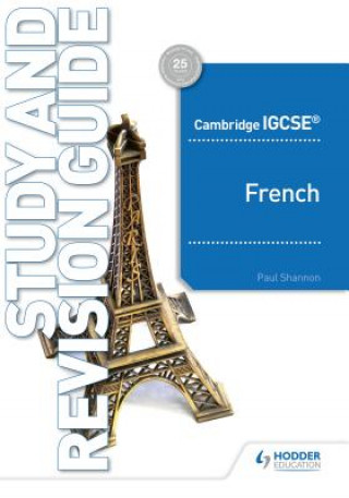 Könyv Cambridge IGCSE (TM) French Study and Revision Guide Paul Shannon