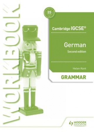 Kniha Cambridge IGCSE (TM) German Grammar Workbook Second Edition Helen Kent