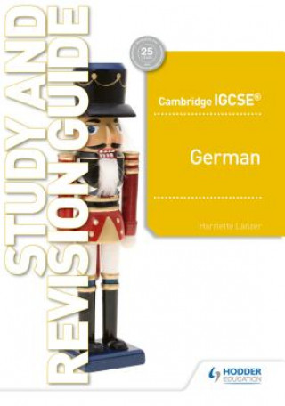 Kniha Cambridge IGCSE (TM) German Study and Revision Guide Harriette Lanzer