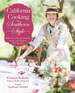 Könyv California Cooking and Southern Style Frances Schultz