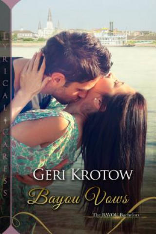 Kniha Bayou Vows Geri Krotow