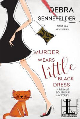 Kniha Murder Wears a Little Black Dress Debra Sennefelder