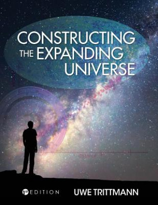 Książka Constructing the Expanding Universe Uwe Trittmann