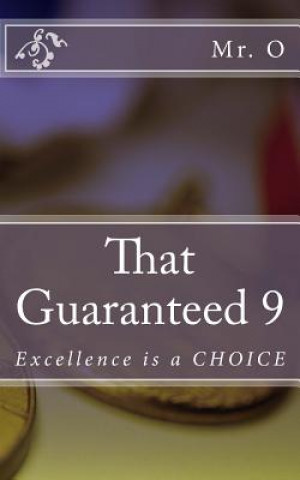 Book That Guaranteed 9: Excellence is a CHOICE MR O