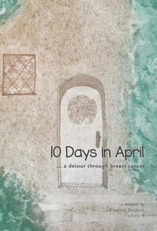 Carte 10 Days in April Eleanor Deckert