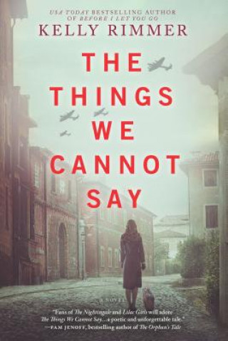 Könyv The Things We Cannot Say Kelly Rimmer