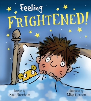Carte Feelings and Emotions: Feeling Frightened Kay Barnham