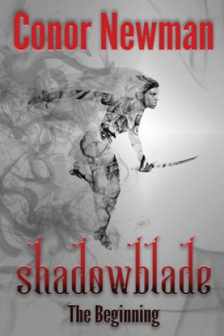 Boek Shadowblade Conor Newman