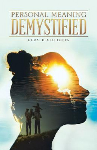 Könyv Personal Meaning Demystified Gerald Middents