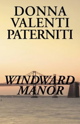 Knjiga Windward Manor Donna Valenti Paterniti
