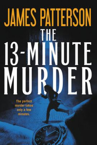 Könyv The 13-Minute Murder James Patterson