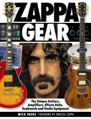 Könyv Zappa's Gear Mick Ekers