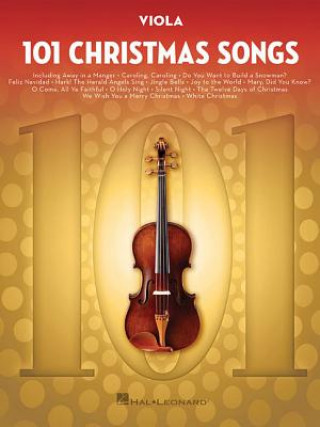 Book 101 Christmas Songs: For Viola Hal Leonard Corp