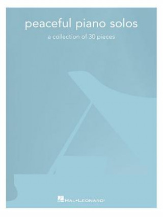 Carte Peaceful Piano Solos Hal Leonard Corp