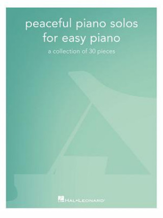 Książka Peaceful Piano Solos For Easy Piano Hal Leonard Corp