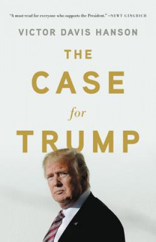 Kniha The Case for Trump Victor Davis Hanson