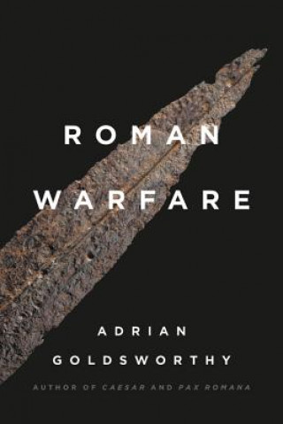 Carte Roman Warfare Adrian Goldsworthy