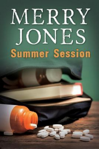 Kniha Summer Session, Volume 1 Merry Jones