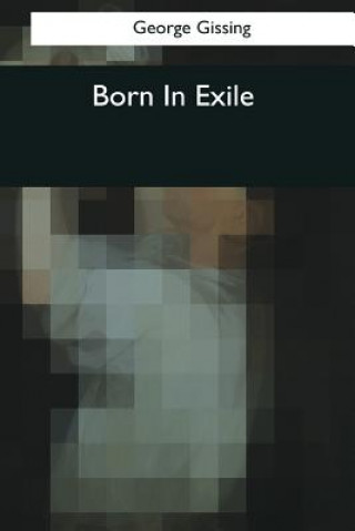 Carte Born In Exile George Gissing