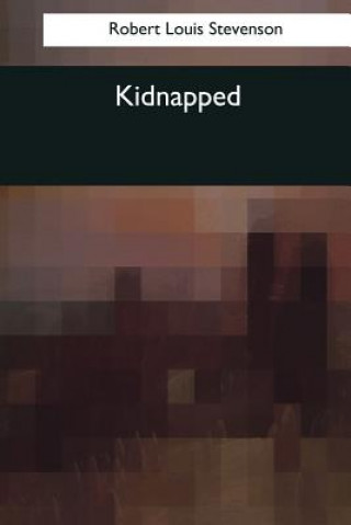 Knjiga Kidnapped Robert Louis Stevenson