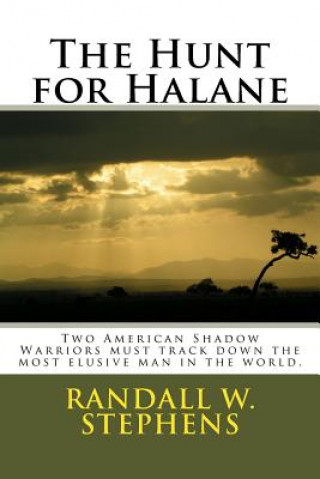 Knjiga The Hunt for Halane Randall W Stephens