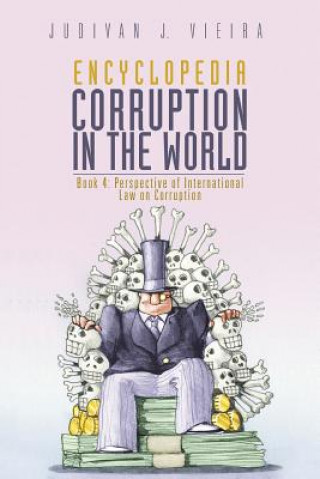 Kniha Encyclopedia Corruption in the World Vieira Judivan J. Vieira