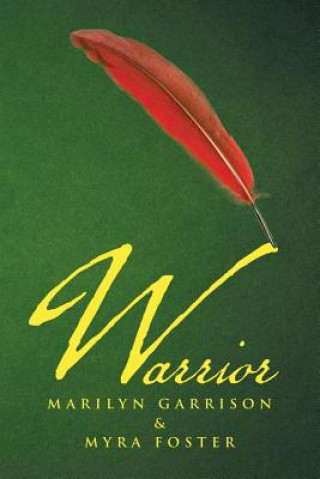 Knjiga Warrior Marilyn Garrison
