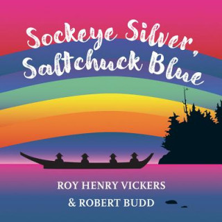 Książka Sockeye Silver, Saltchuck Blue Roy Henry Vickers