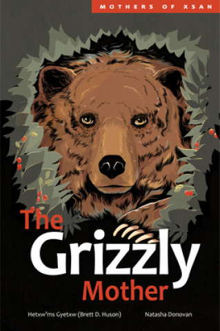 Książka The Grizzly Mother Brett D. Huson