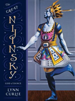 Könyv Great Nijinsky Lynn Curlee