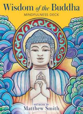 Kniha Wisdom of the Buddha Mindfulness Deck Matthew (Matthew Smith) Smith