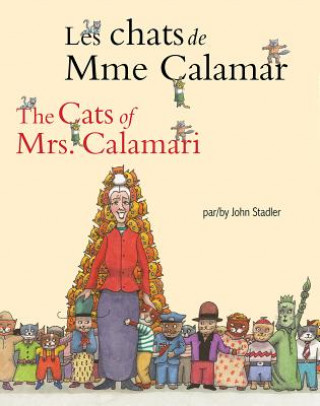 Książka Cats of Mrs. Calamari (French/English) John Stadler