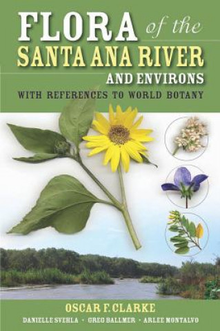 Carte Flora of the Santa Ana River and Environs Oscar F Clarke