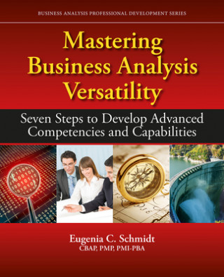 Carte Mastering Business Analysis Versatility Gina C Schmidt