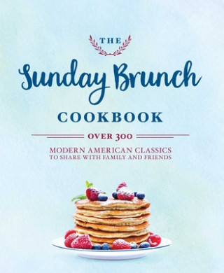 Книга Sunday Brunch Cookbook Cider Mill Press