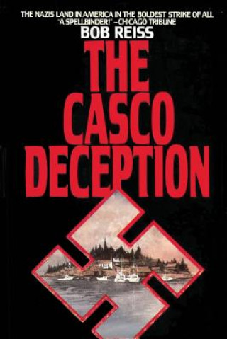 Kniha The Casco Deception Bob Reiss