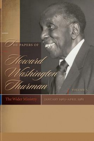 Kniha Papers of Howard Washington Thurman, Volume 5 Walter Earl Fluker