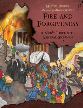 Knjiga Fire and Forgiveness Martha Dunsky