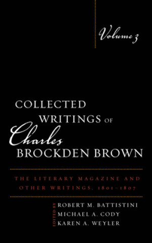 Carte Collected Writings of Charles Brockden Brown Robert M. Battistini